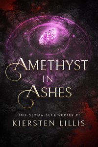 Amethyst in Ashes - Kiersten Lillis - ebook