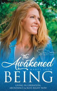 The Awakened Being - Marci Lock - ebook