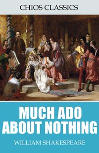Much Ado About Nothing - William Shakespeare - ebook