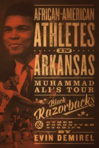 African-American Athletes in Arkansas - Evin Demirel - ebook