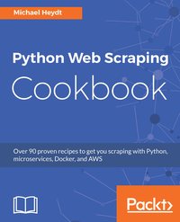 Python Web Scraping Cookbook - Michael Heydt - ebook