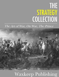 The Strategy Collection - Carl von Clausewitz - ebook