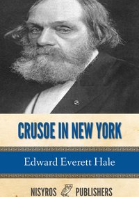 Crusoe in New York, and Other Tales - Edward Everett Hale - ebook