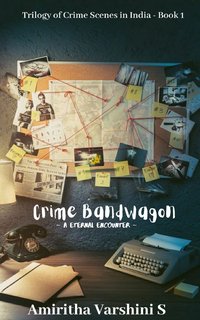 The Crime Bandwagon - Amiritha Varshini S - ebook