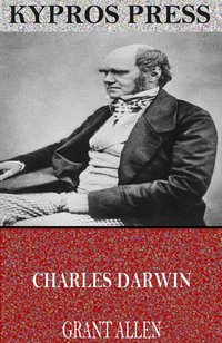 Charles Darwin - Grant Allen - ebook