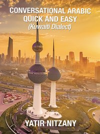 Conversational Arabic Quick and Easy - Yatir Nitzany - ebook