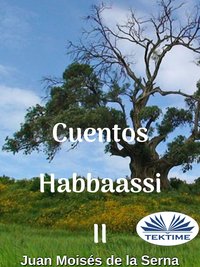 Cuentos Habbaassi II - Juan Moisés De La Serna - ebook