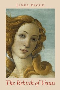 The Rebirth of Venus - Linda Proud - ebook