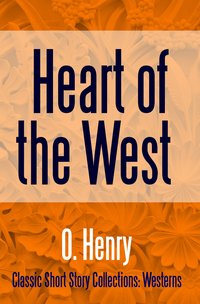 Heart of the West - O. Henry - ebook