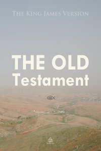 The Old Testament: The King James Version - Josh Verbae - ebook