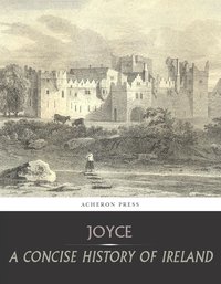 A Concise History of Ireland - P.W. Joyce - ebook