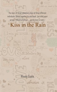 Kiss in the Rain - Khushi Gupta - ebook