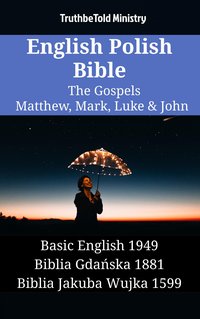 English Polish Bible - The Gospels - Matthew, Mark, Luke & John - TruthBeTold Ministry - ebook