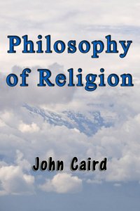 Philosophy of Religion - John Caird - ebook