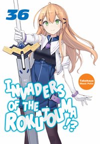 Invaders of the Rokujouma!? Volume 36 - Takehaya - ebook