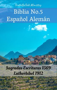 Biblia No.5 Español Alemán - TruthBeTold Ministry - ebook