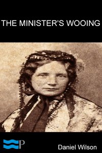 The Minister’s Wooing - Harriet Beecher Stowe - ebook