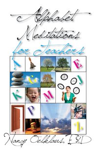 Alphabet Meditations for Teachers - Nancy Oelklaus - ebook