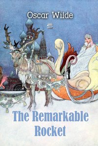 The Remarkable Rocket - Oscar Wilde - ebook
