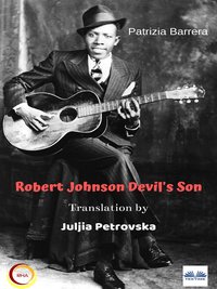 Robert Johnson  Devil's Son - Patrizia Barrera - ebook