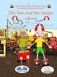The Hat And The Magic Shoes - Massimo Longo - ebook