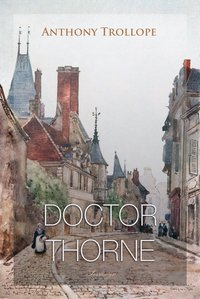 Doctor Thorne - Anthony Trollope - ebook