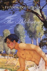 The Adolescent - Fyodor Dostoyevsky - ebook