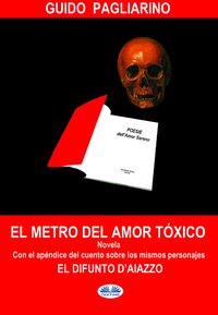 El Metro Del Amor Tóxico - Guido Pagliarino - ebook