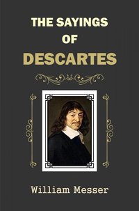 The Sayings of Descartes - William Messer - ebook