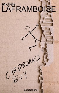 Cardboard Boy - Michèle Laframboise - ebook