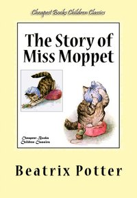 The Story of Miss Moppet - Beatrix Potter - ebook