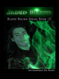 Jaded Blood (Blood Bound Book 10) - Amy Blankenship - ebook
