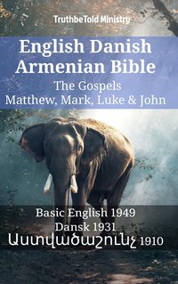 English Danish Armenian Bible - The Gospels - Matthew, Mark, Luke & John - TruthBeTold Ministry - ebook