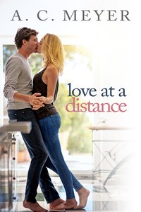 Love At A Distance - A. C. Meyer - ebook