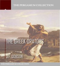 The Greek Orators - J.F. Dobson - ebook