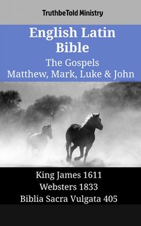 English Latin Bible - The Gospels - Matthew, Mark, Luke & John - TruthBeTold Ministry - ebook