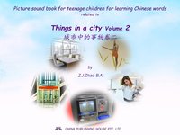 Picture sound book for teenage children for learning Chinese words related to Things in a city  Volume 2 - Zhao Z.J. - ebook