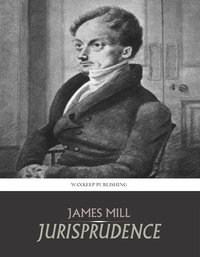 Jurisprudence - James Mill - ebook