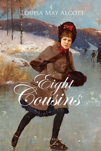 Eight Cousins - Louisa May Alcott - ebook