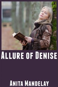 Allure of Denise - Anita Mandelay - ebook