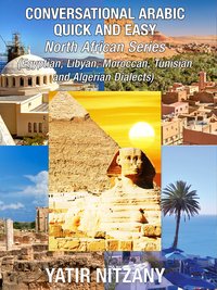 Conversational Arabic Quick and Easy: North African Series: - Yatir Nitzany - ebook