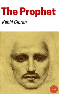 The Prophet - Kahlil Gibran - ebook