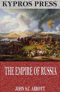 The Empire of Russia - John S.C. Abbott - ebook