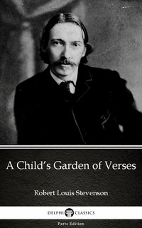 A Child’s Garden of Verses by Robert Louis Stevenson (Illustrated) - Robert Louis Stevenson - ebook