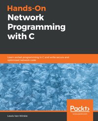 Hands-On Network Programming with C - Lewis Van Winkle - ebook