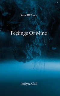Feelings Of Mine - Imtiyaz Gull - ebook