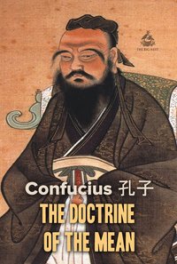 The Doctrine of the Mean - Confucius - ebook