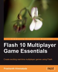 Flash 10 Multiplayer Game Essentials - Prashanth Hirematada - ebook