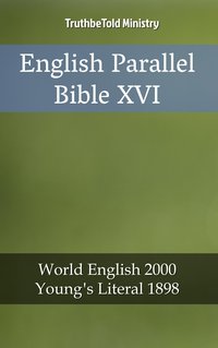 English Parallel Bible XVI - TruthBeTold Ministry - ebook