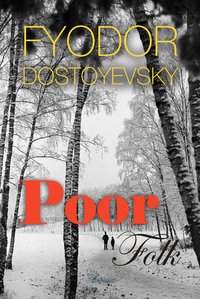 Poor Folk - Fyodor Dostoyevsky - ebook